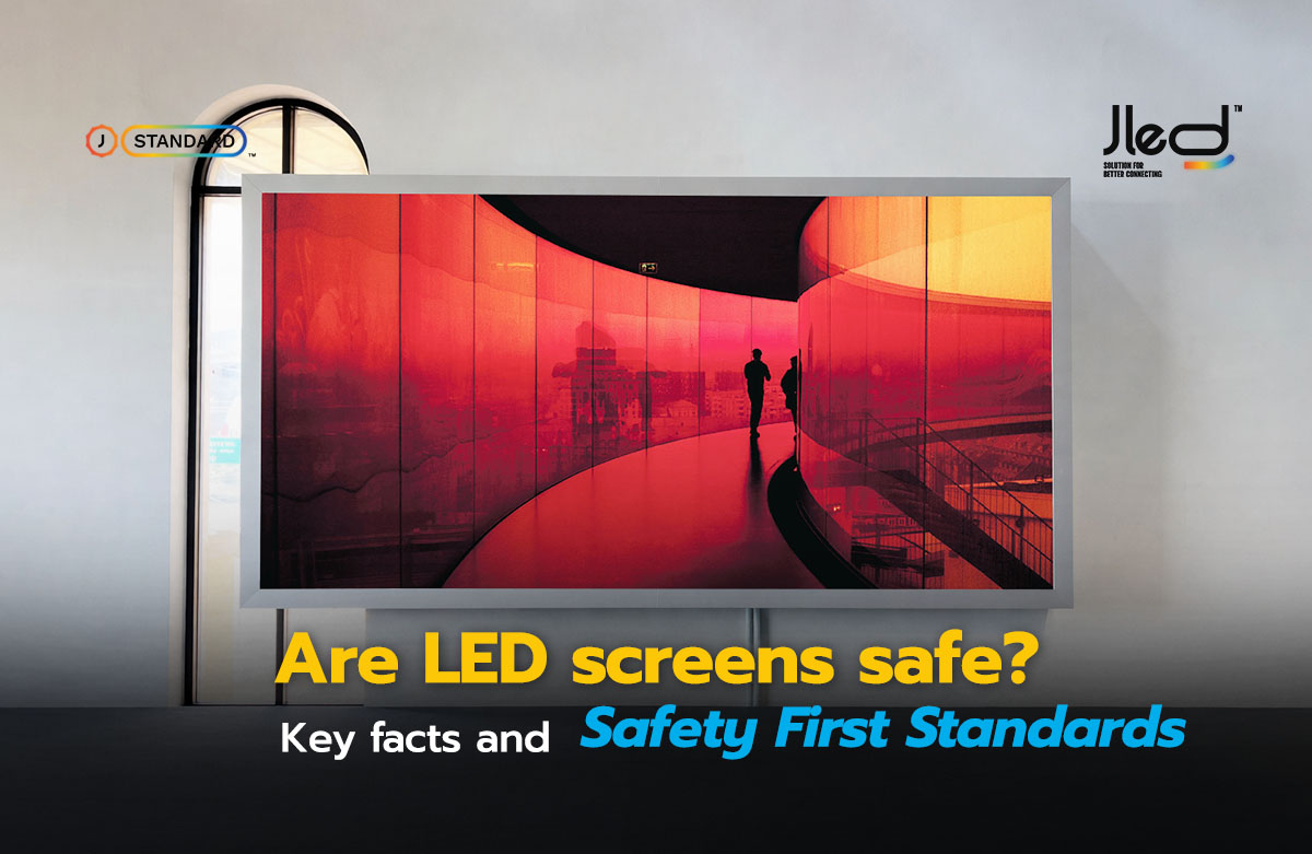 Are LED screens safe